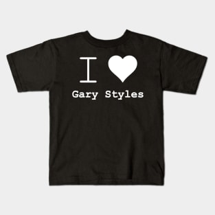 i heart Gary Styles love Kids T-Shirt